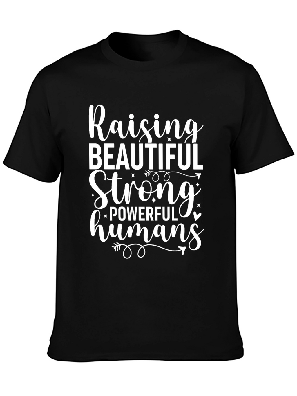 Raising Beautiful Humans Black Graphic Tee