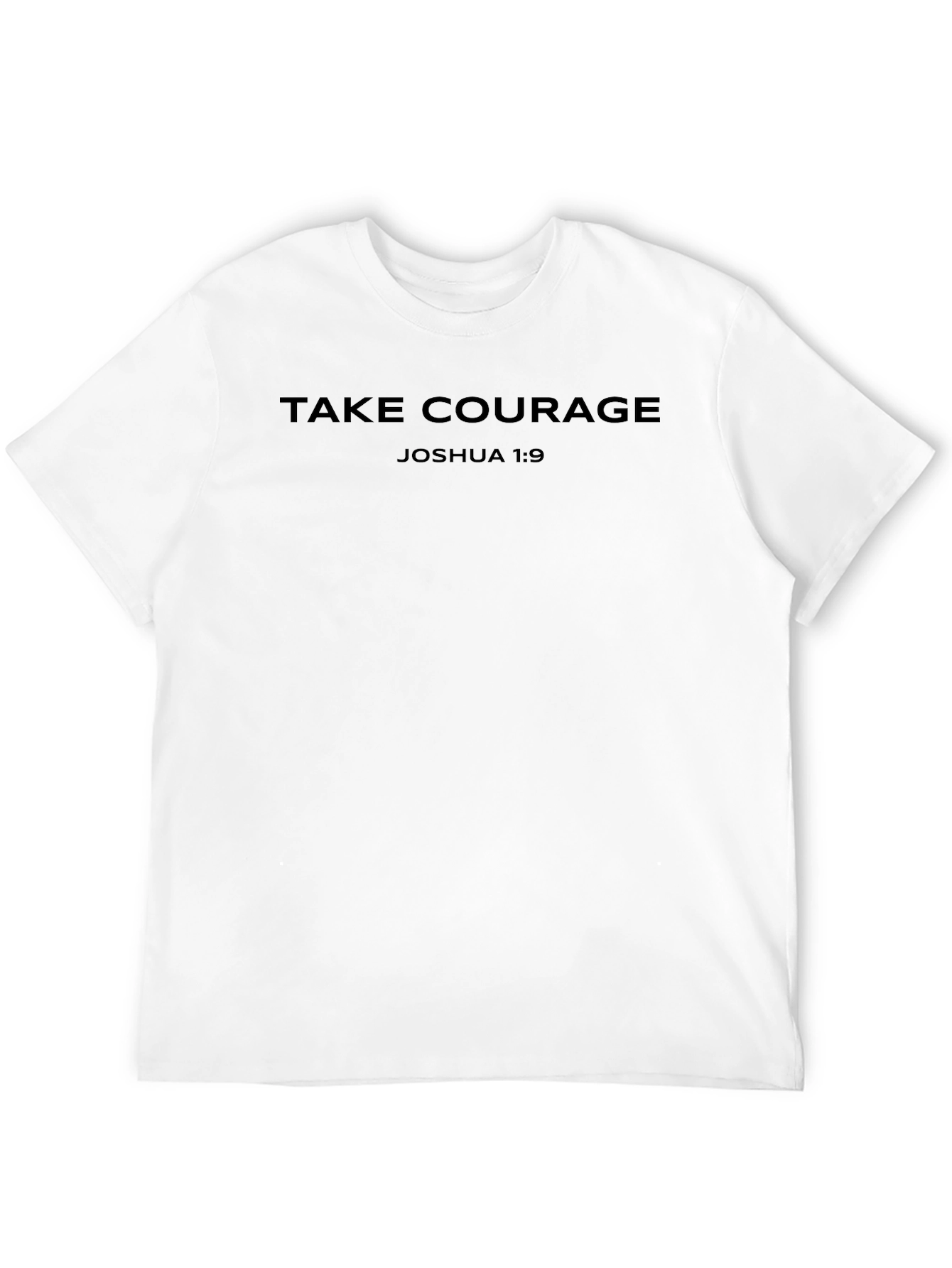 Take Courage Joshua 1:9 T-Shirt Black Christian Faith Tee