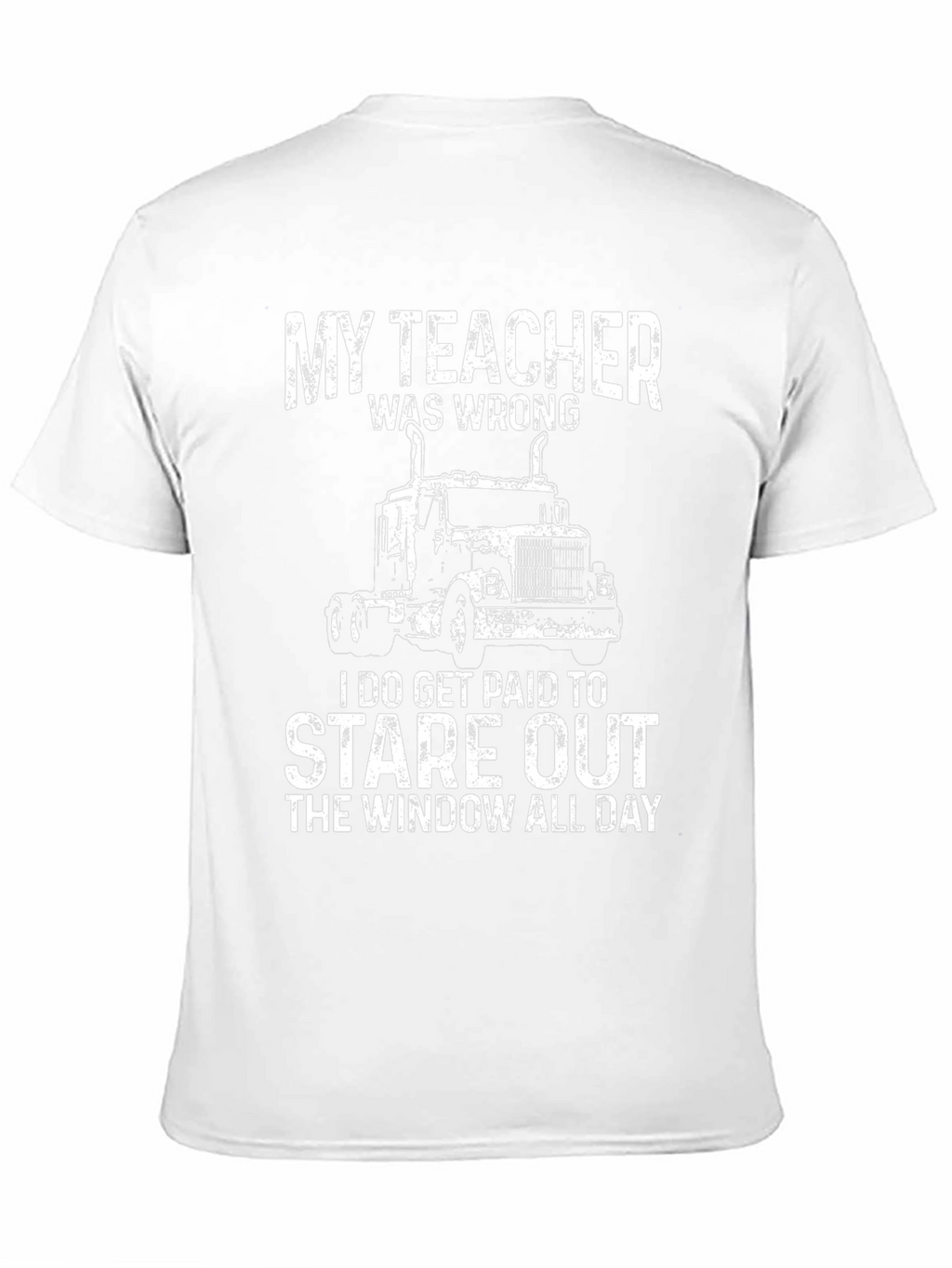 My Teacher Was Wrong Trucker T-Shirt