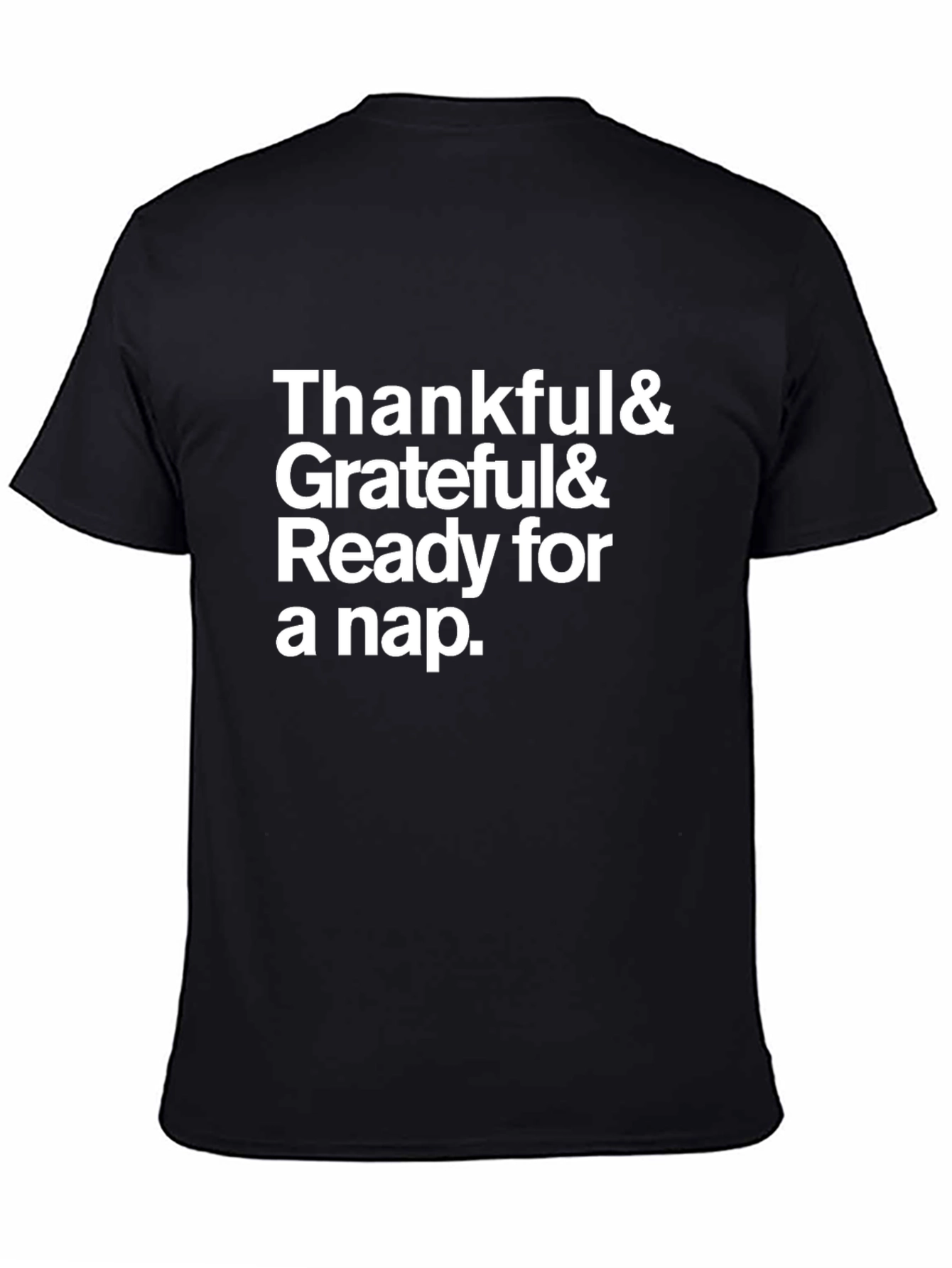 Thankful Grateful Ready for a Nap T-Shirt