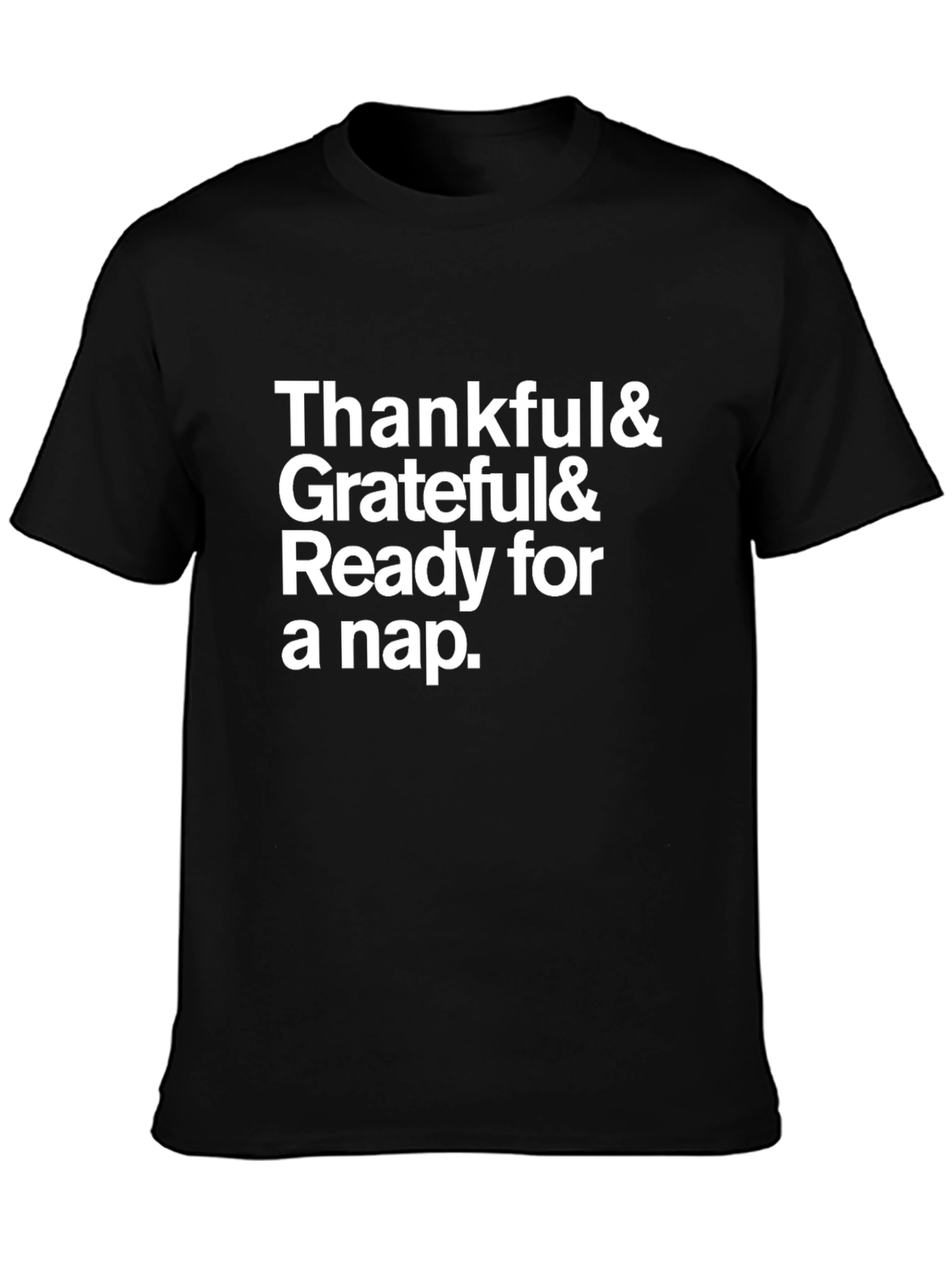 Thankful Grateful Ready for a Nap T-Shirt