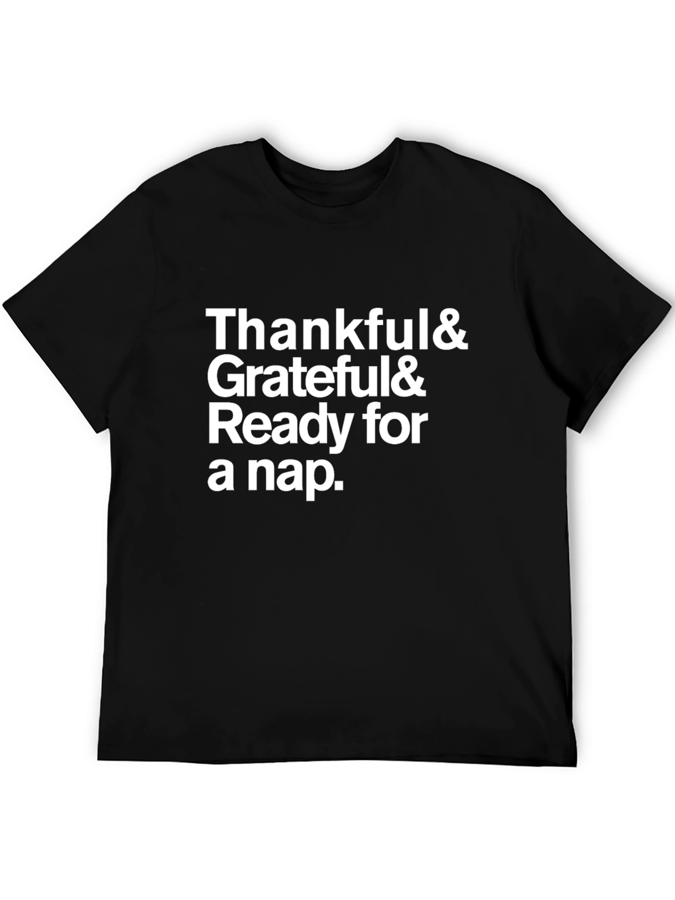 Thankful Grateful Ready for a Nap T-Shirt