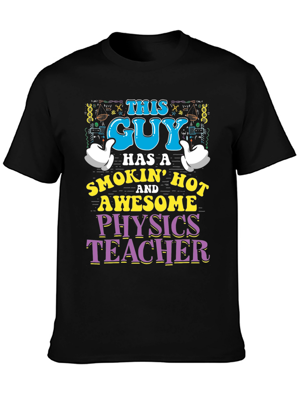 This Guy Physics Teacher T-Shirt