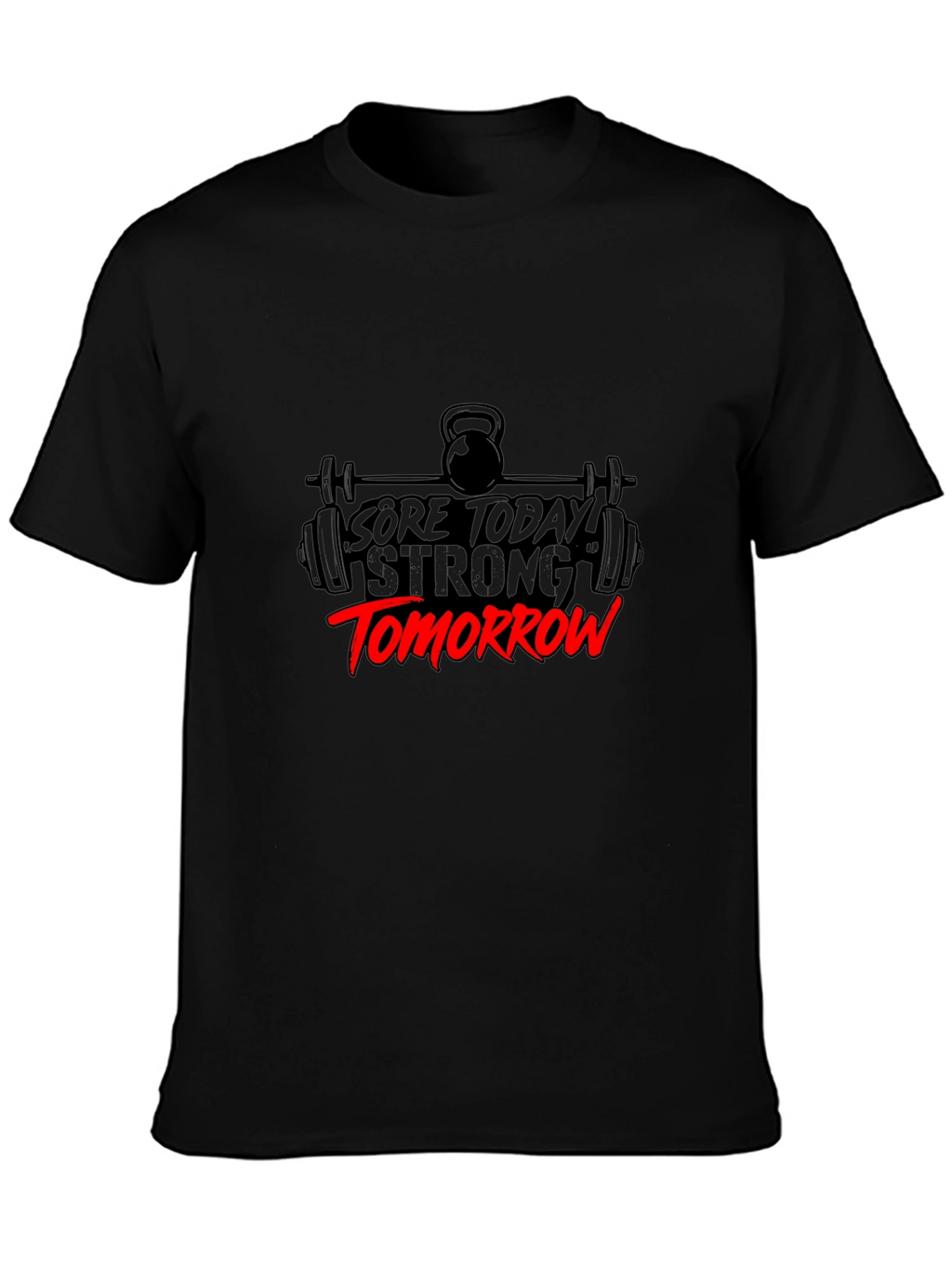 Sore Today Strong Tomorrow Black Graphic Tee