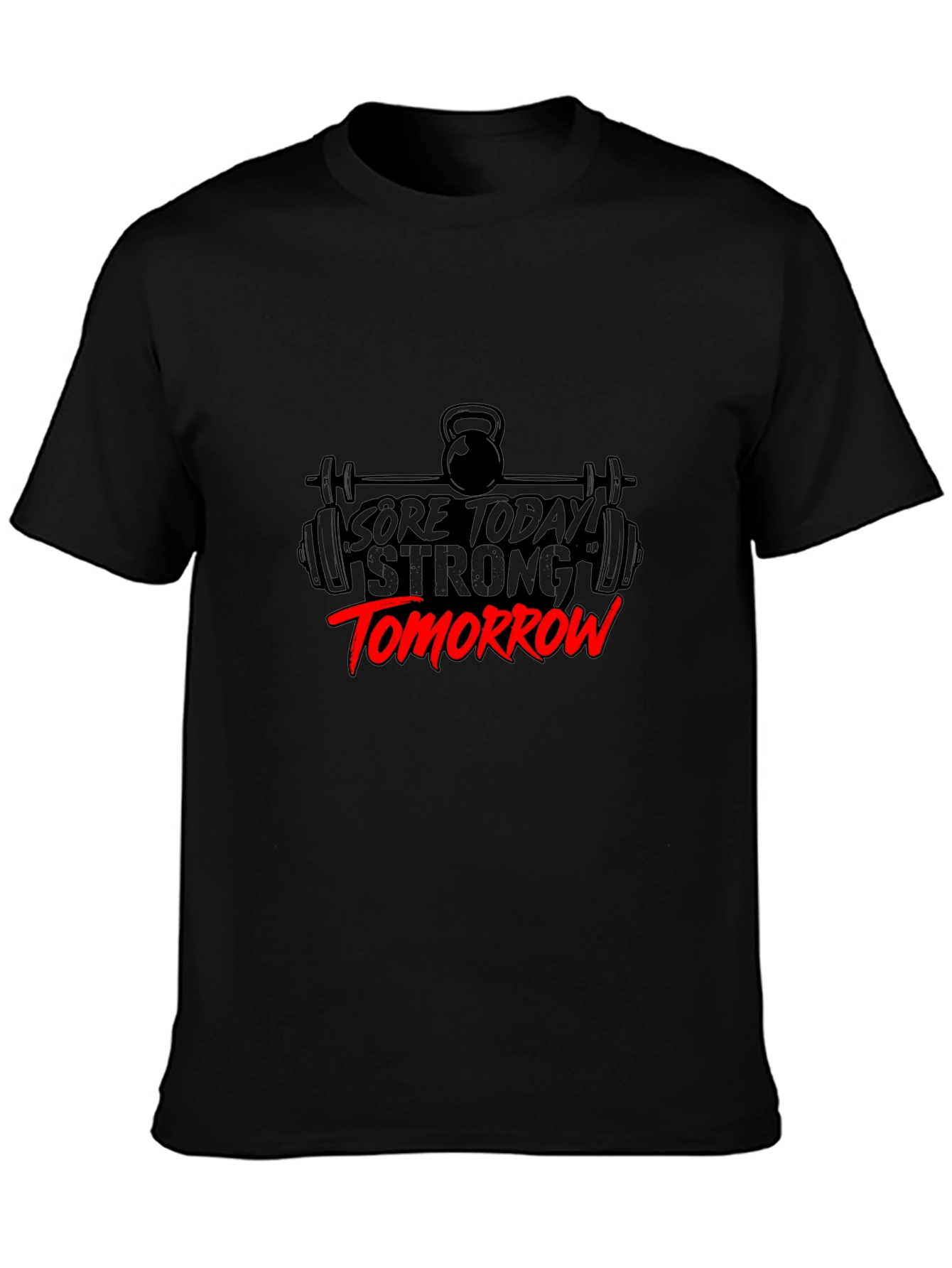 Sore Today Strong Tomorrow Black Graphic Tee
