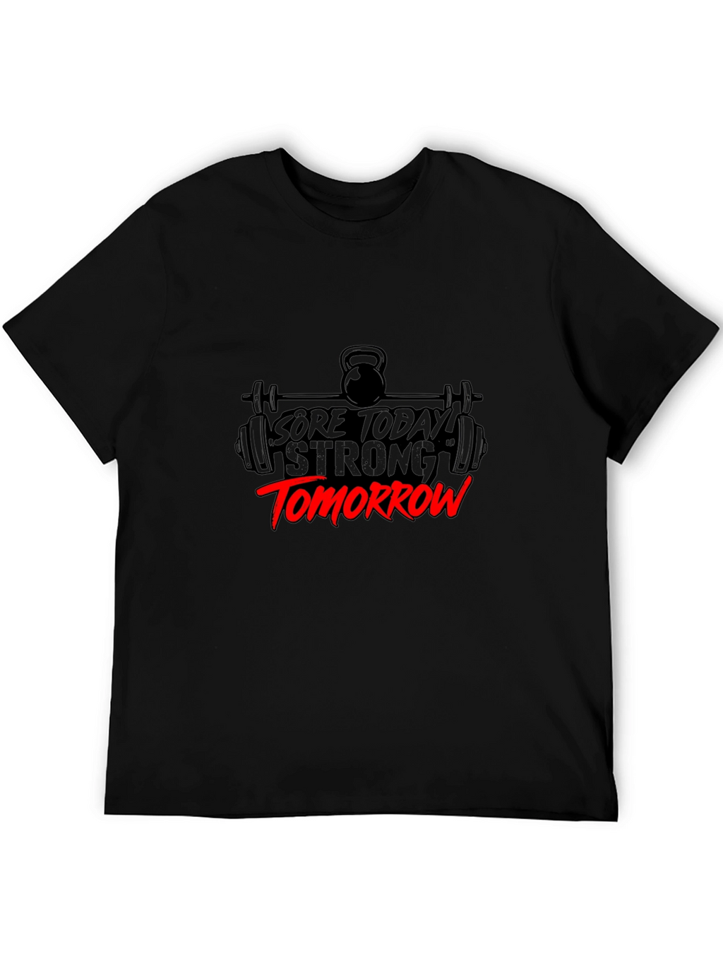 Sore Today Strong Tomorrow Black Graphic Tee