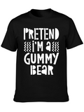 Funny Gummy Bear T-Shirt Pretend Im A Gummy Bear