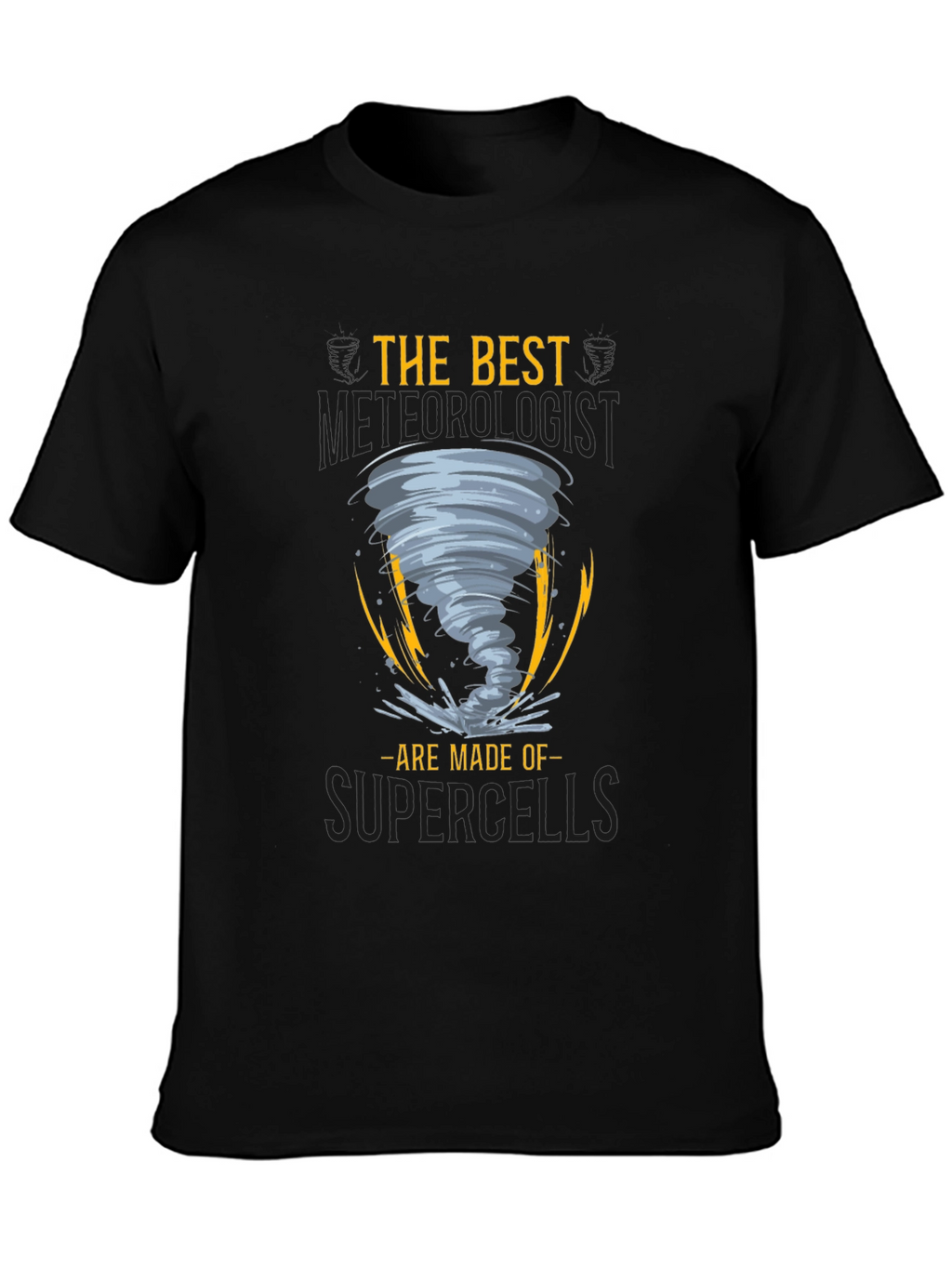 The Best Meteorologist T-Shirt Supercells Tornado Gift
