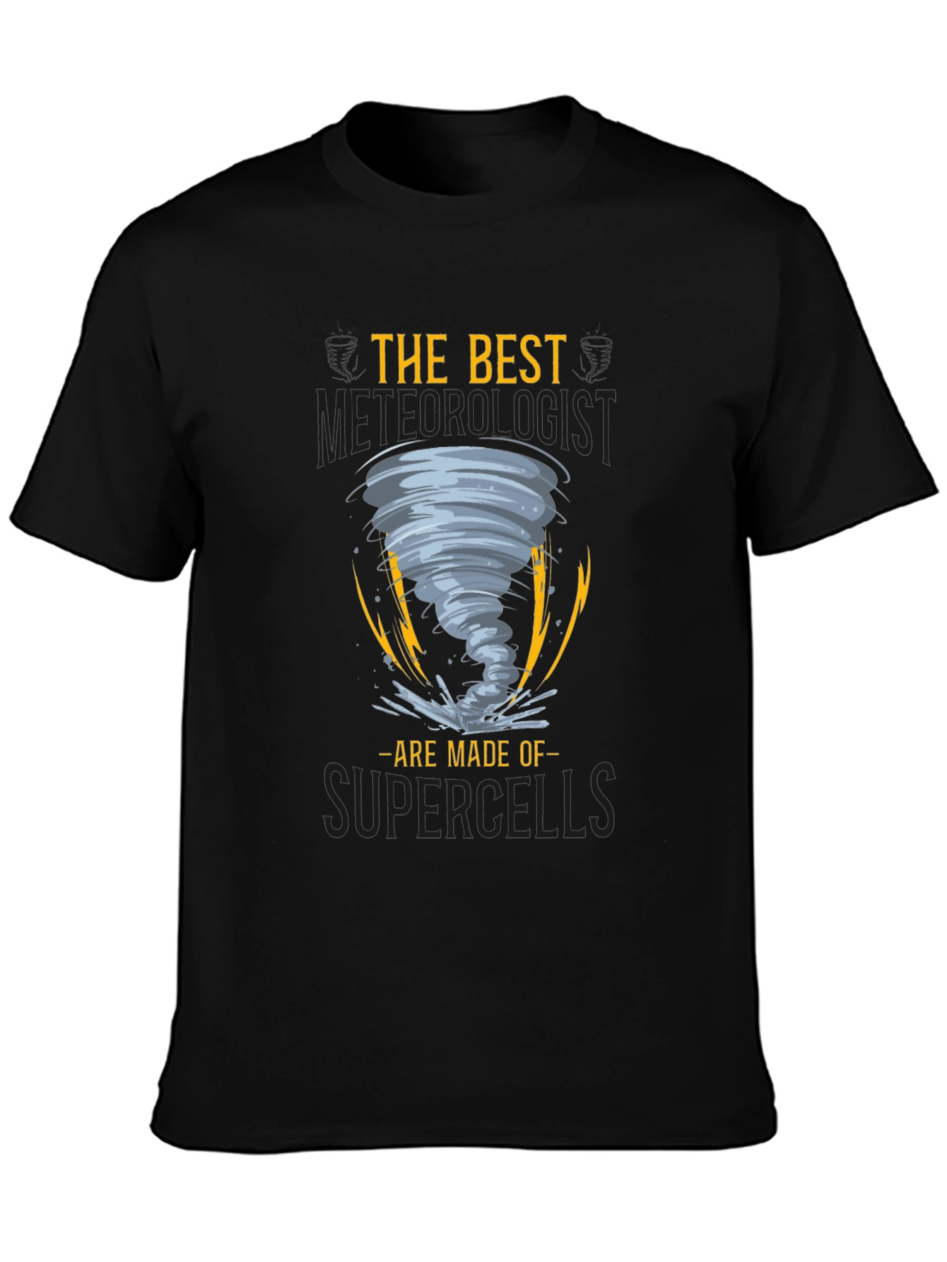 The Best Meteorologist T-Shirt Supercells Tornado Gift