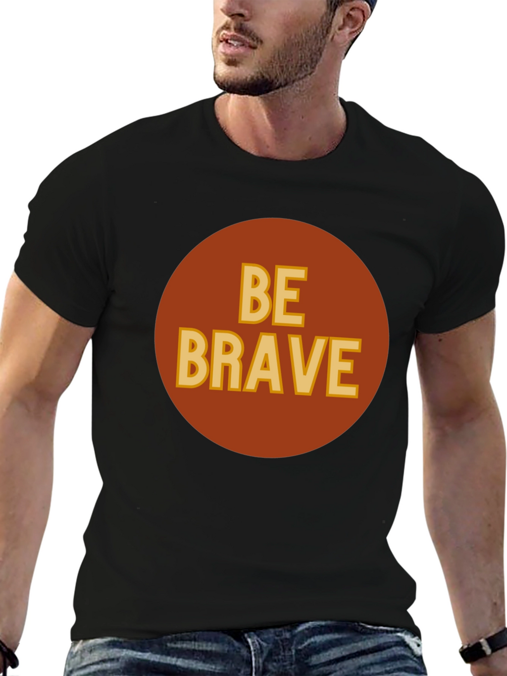 Be Brave Graphic T-Shirt - Classic Crew Neck Tee