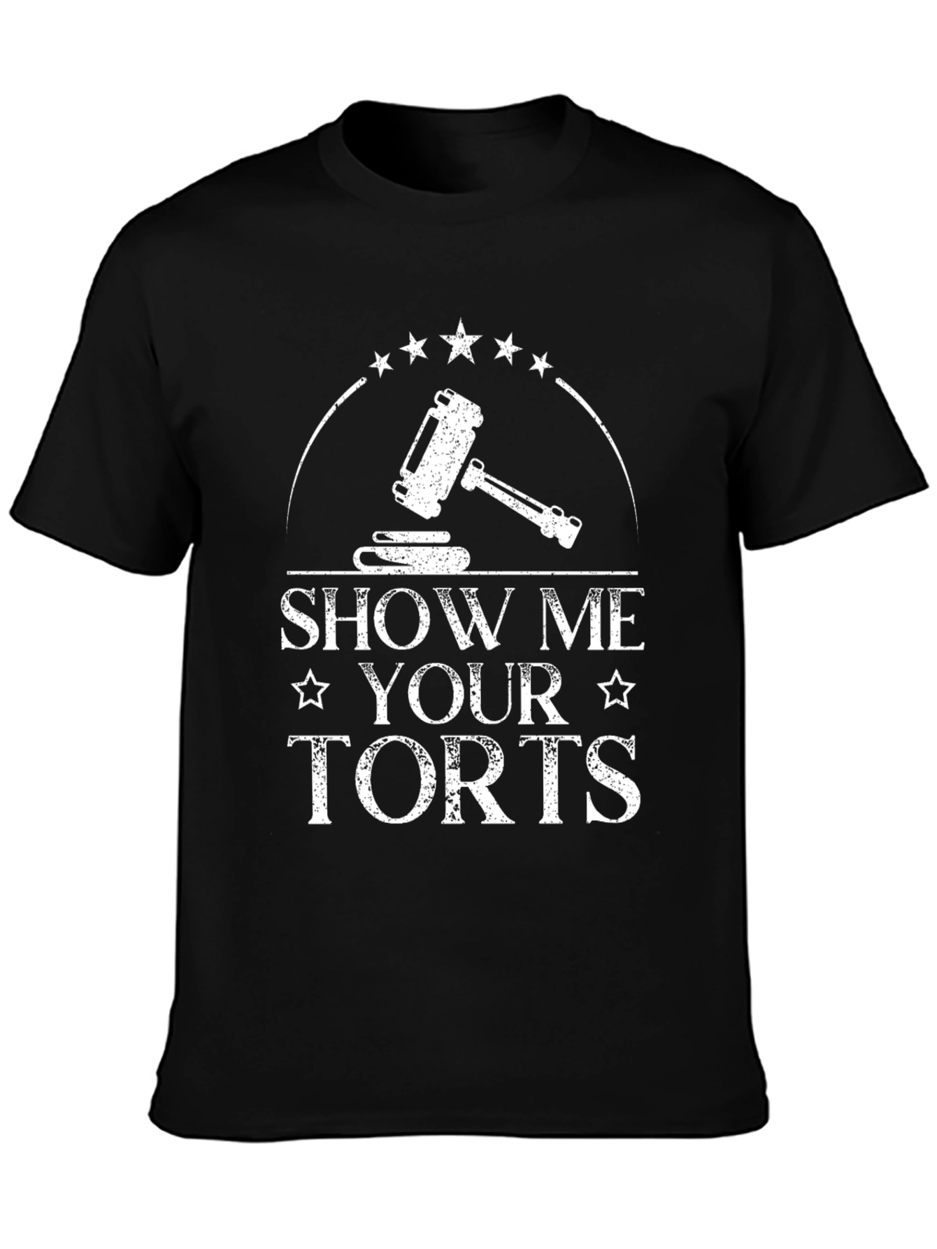 Show Me Your Torts Funny Lawyer T-Shirt