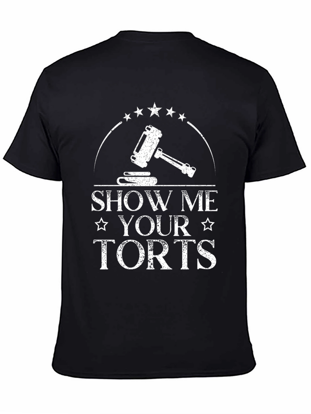 Show Me Your Torts Funny Lawyer T-Shirt