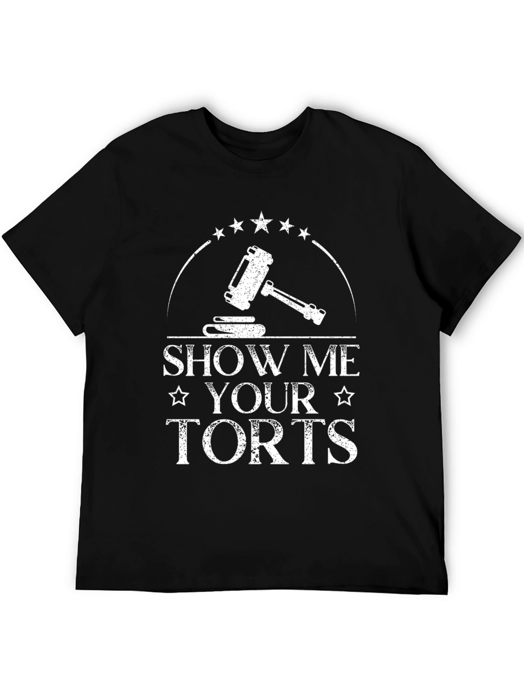 Show Me Your Torts Funny Lawyer T-Shirt