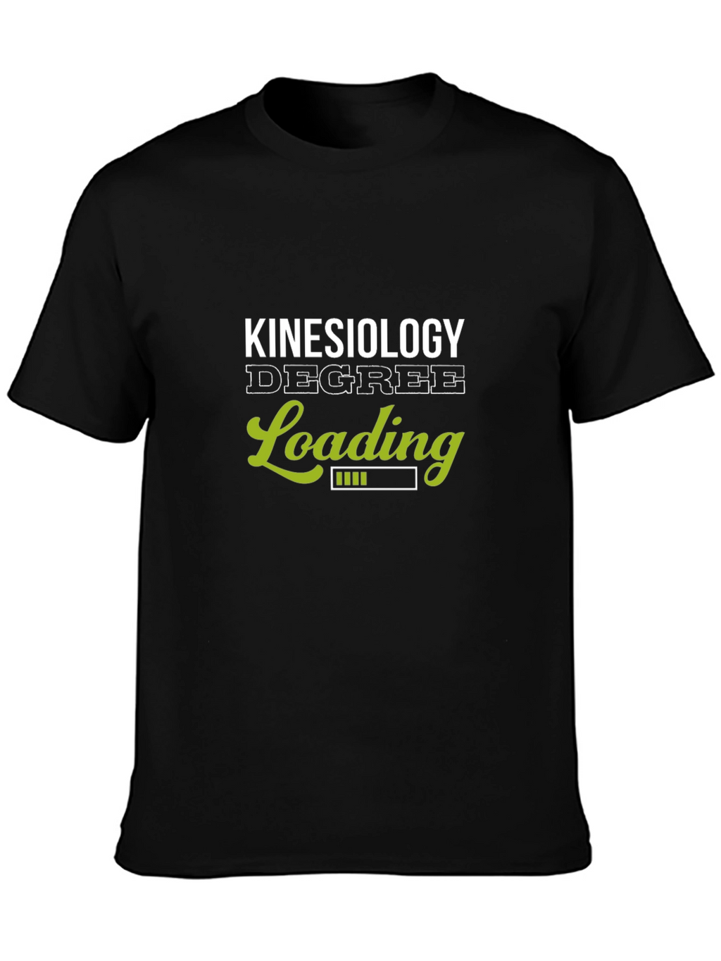 Kinesiology Degree Loading T-Shirt - Black