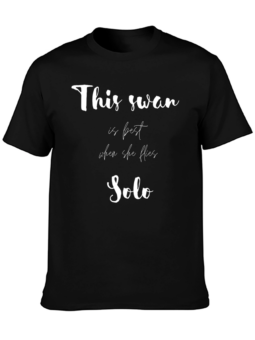 This Swan is Best Solo Black Graphic Tee
