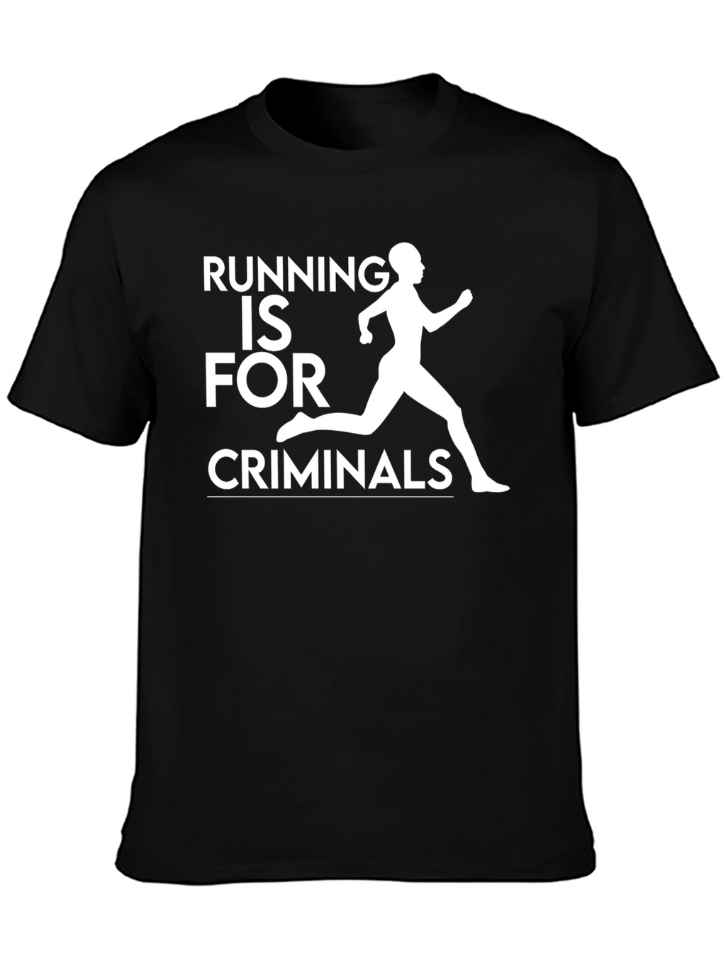 Running is For Criminals Graphic Tee