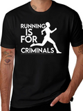 Running is For Criminals Graphic Tee