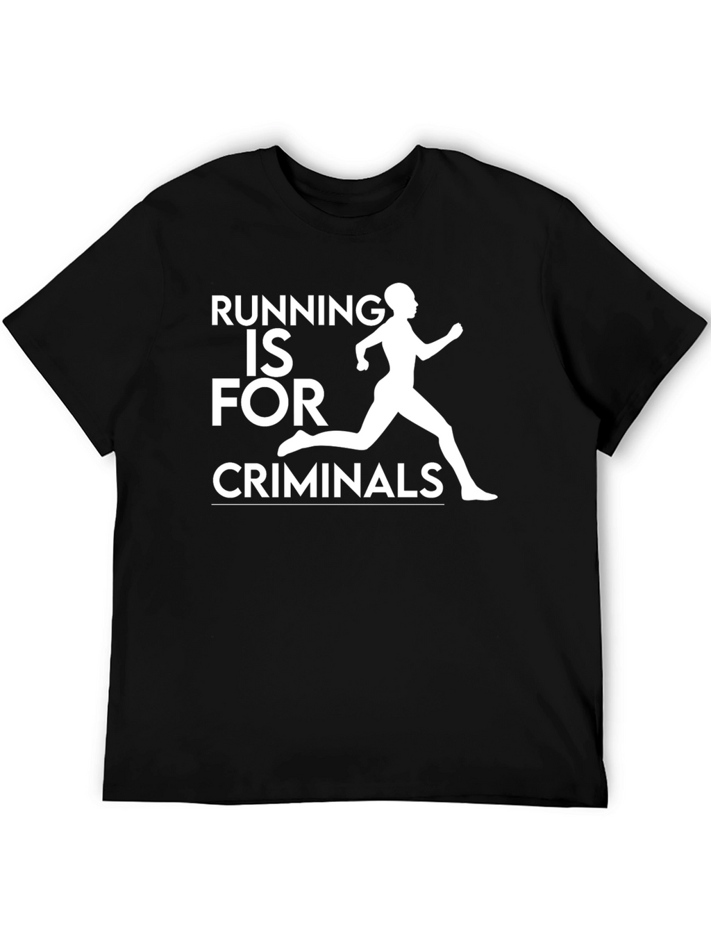 Running is For Criminals Graphic Tee