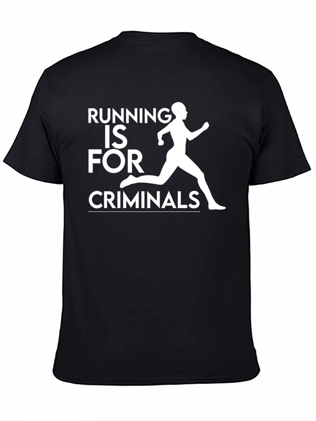 Running is For Criminals Graphic Tee
