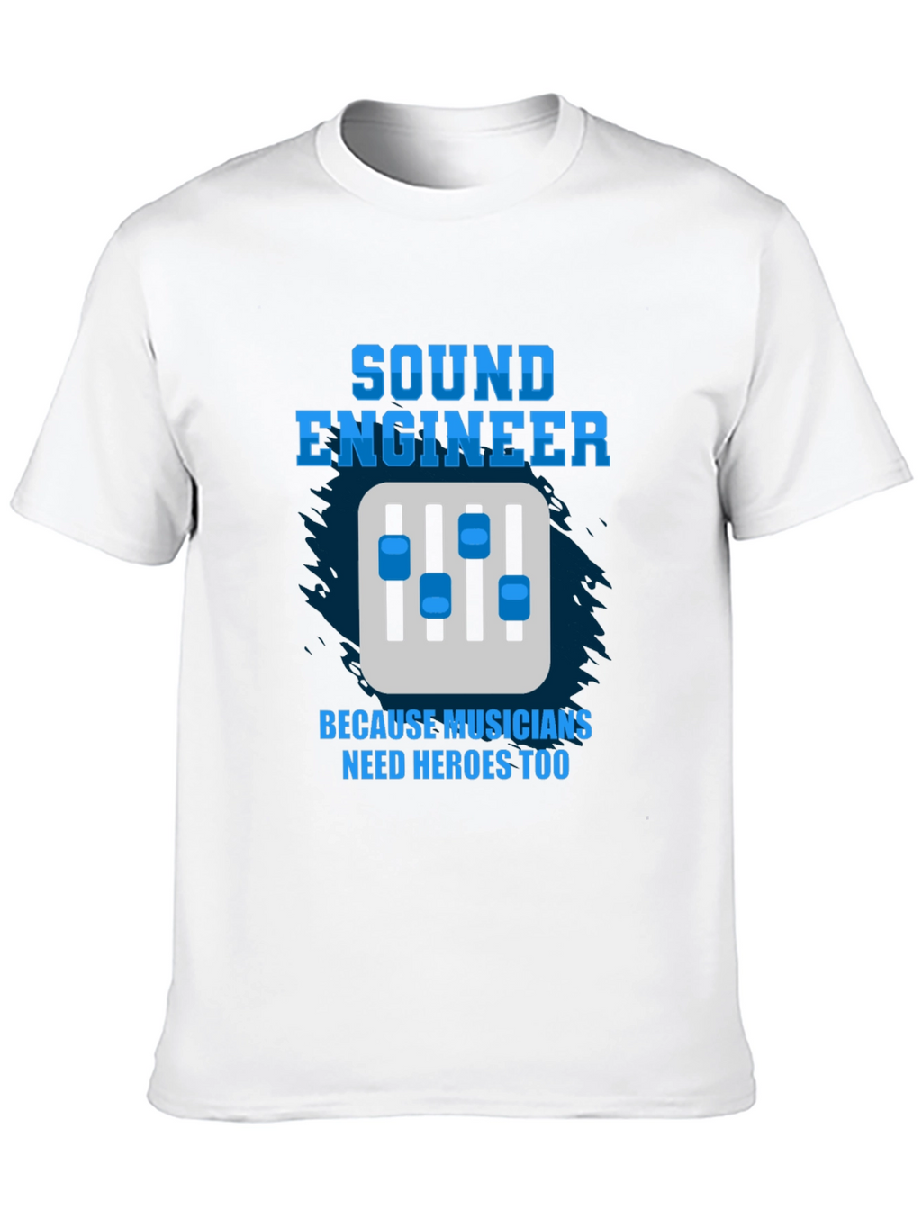 Sound Engineer T-Shirt - Musician Hero