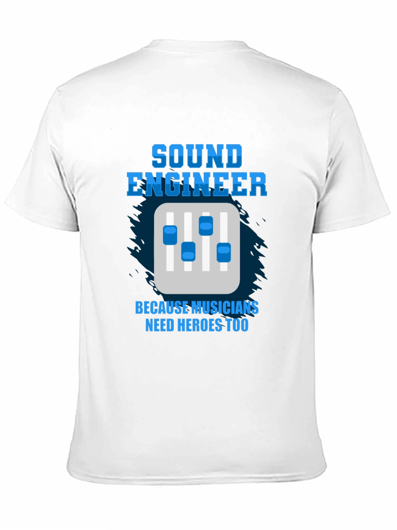 Sound Engineer T-Shirt - Musician Hero