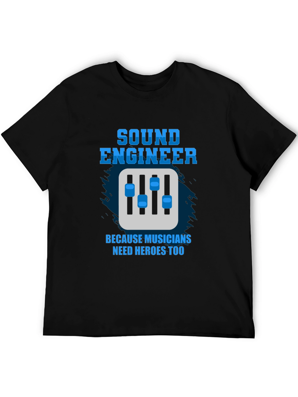 Sound Engineer T-Shirt - Musician Hero