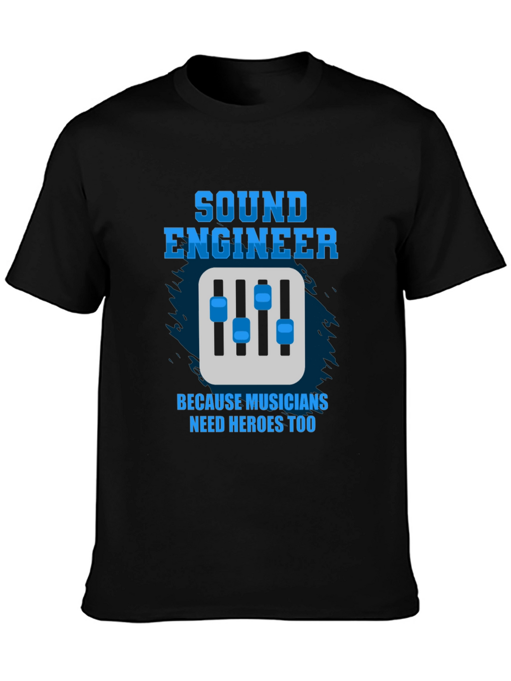 Sound Engineer T-Shirt - Musician Hero