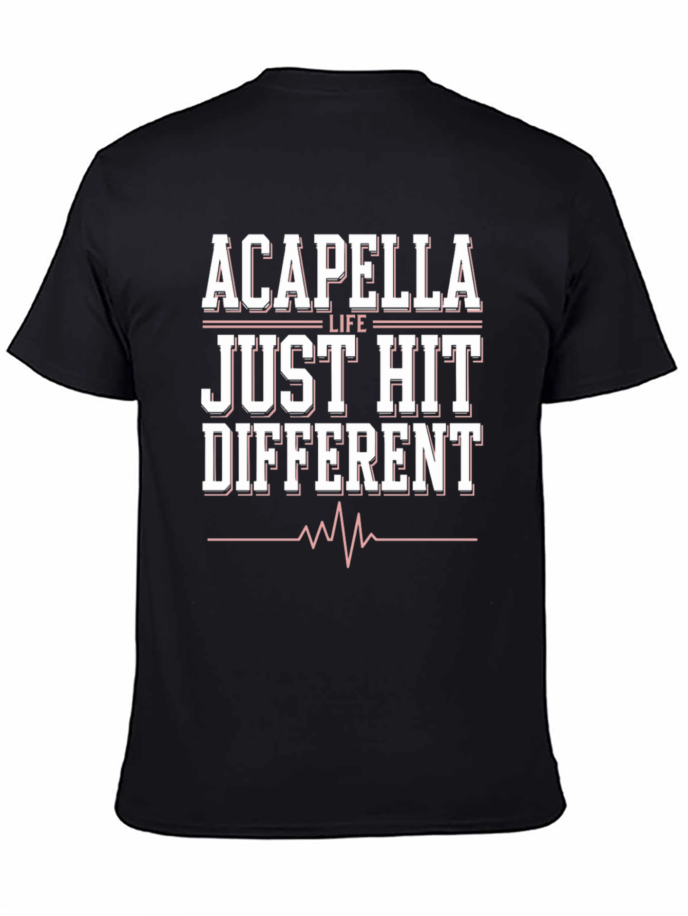 Acapella Life Just Hit Different Black Tee