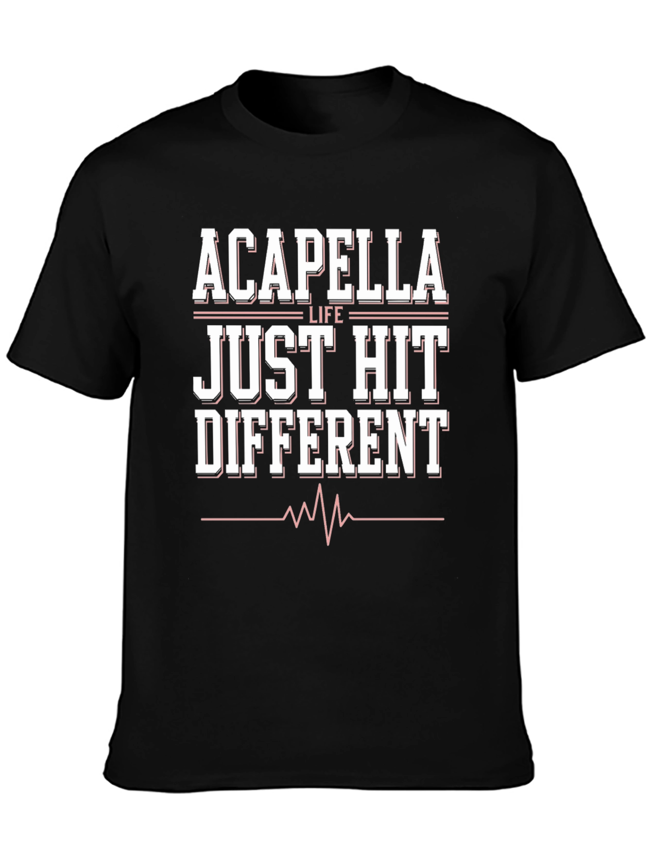 Acapella Life Just Hit Different Black Tee