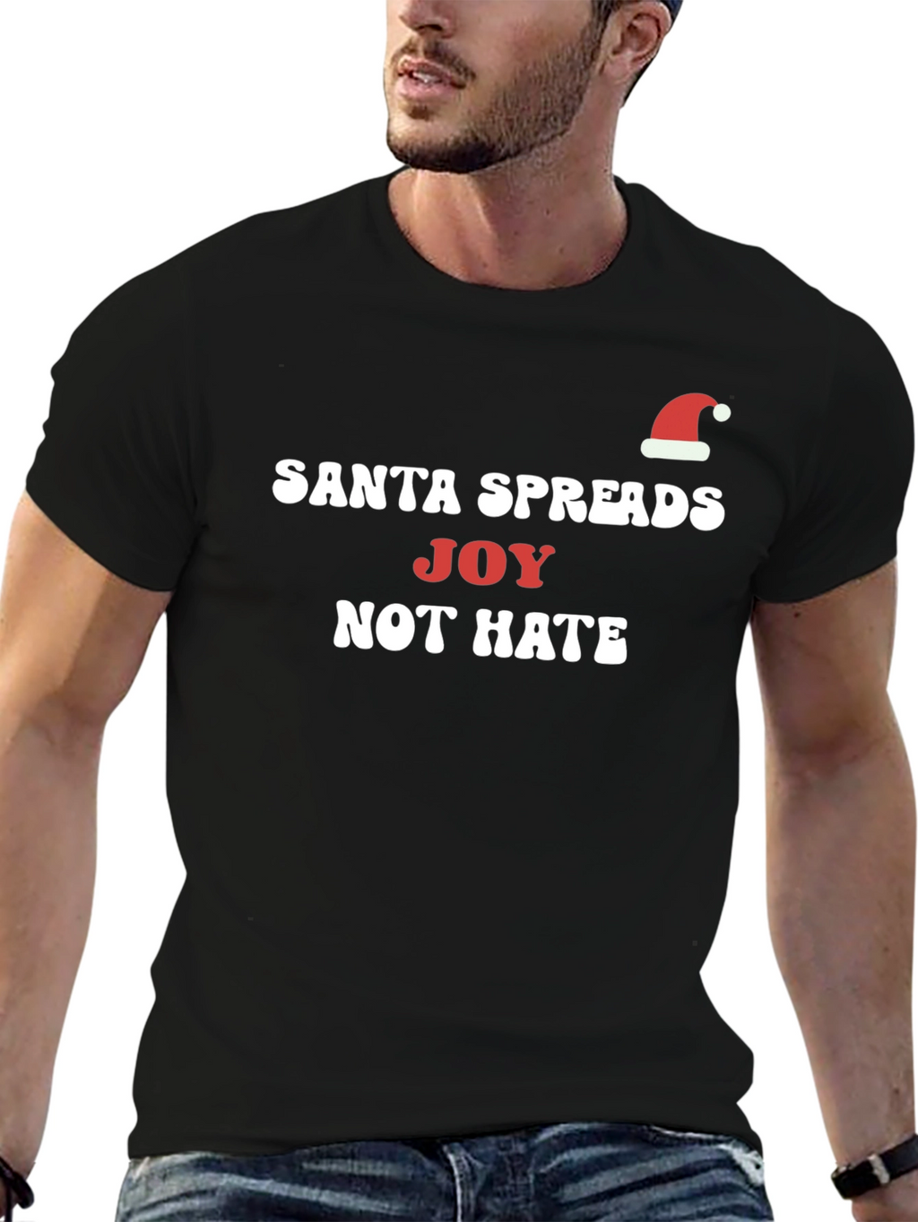 Santa Spreads Joy Not Hate Christmas Holiday T-Shirt