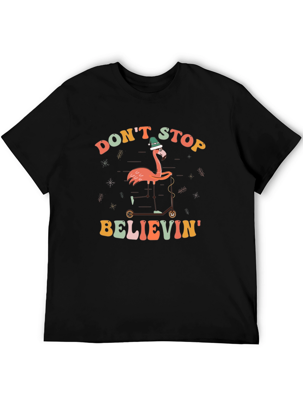 Dont Stop Believin Flamingo T-Shirt