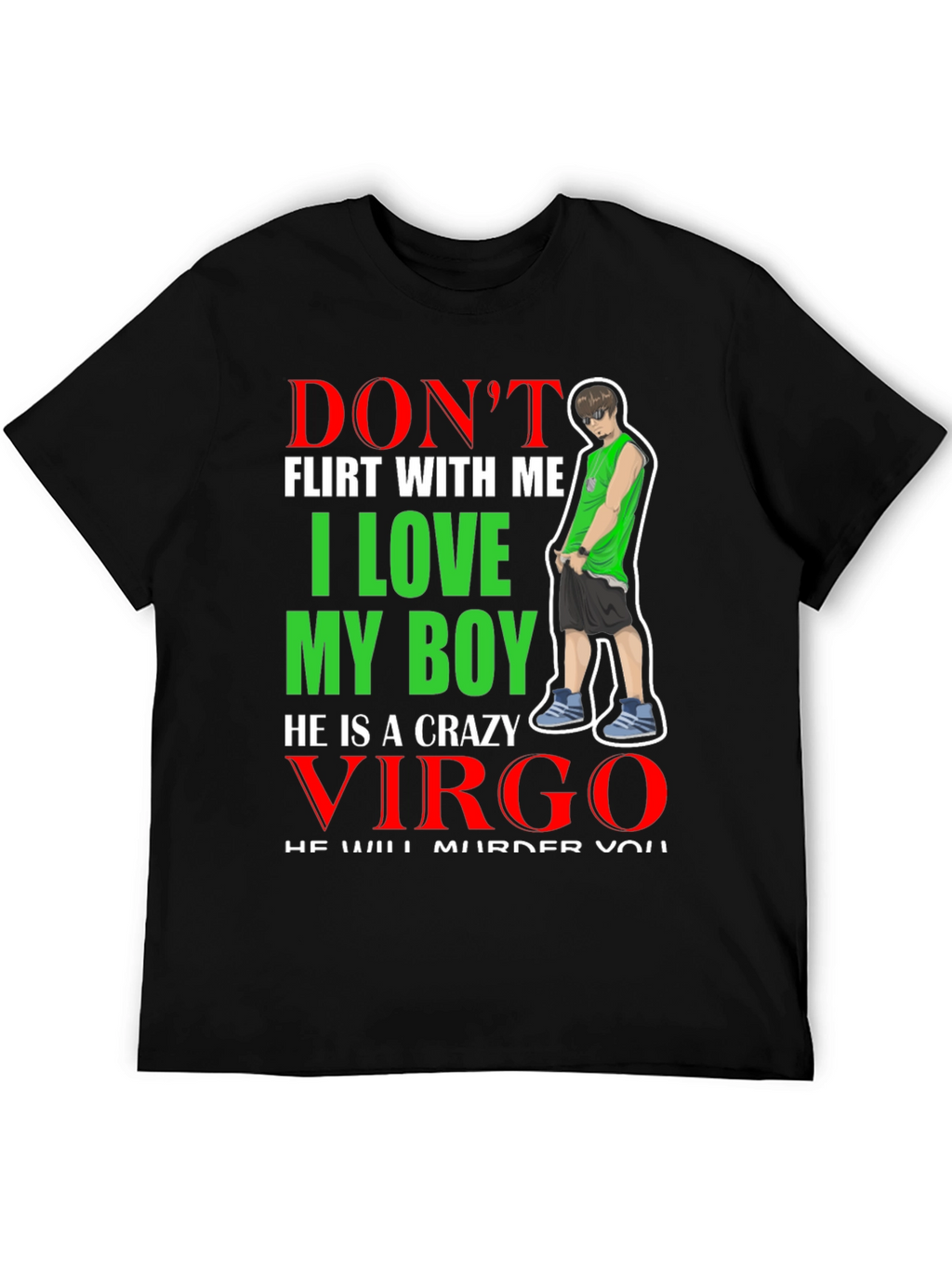 Dont Flirt With Me Virgo T-Shirt