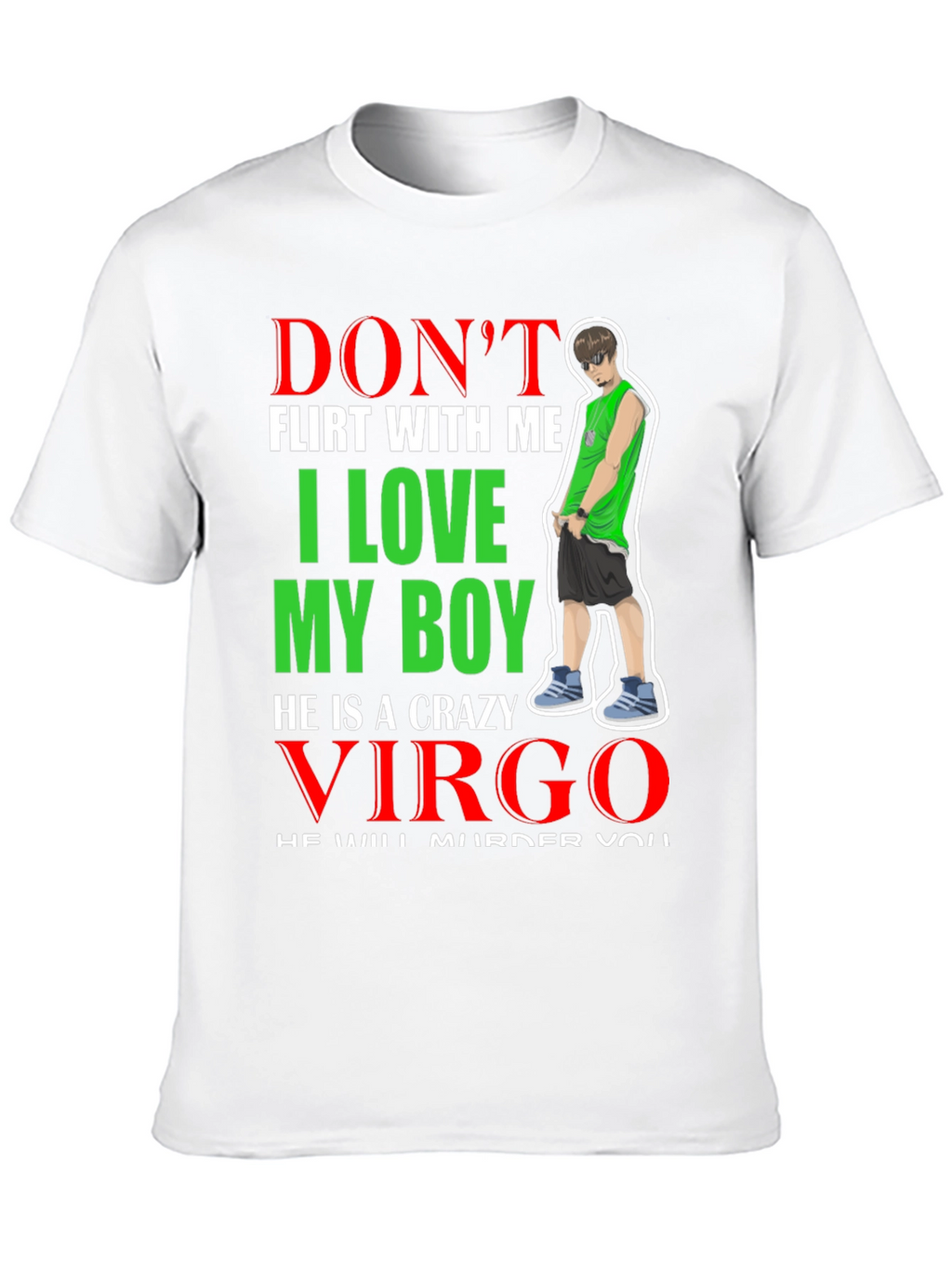 Dont Flirt With Me Virgo T-Shirt