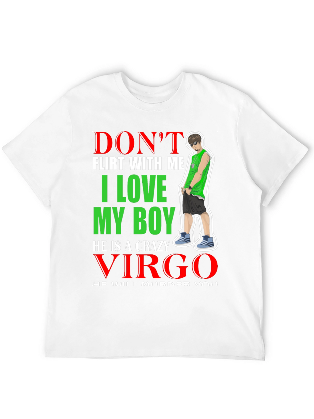 Dont Flirt With Me Virgo T-Shirt