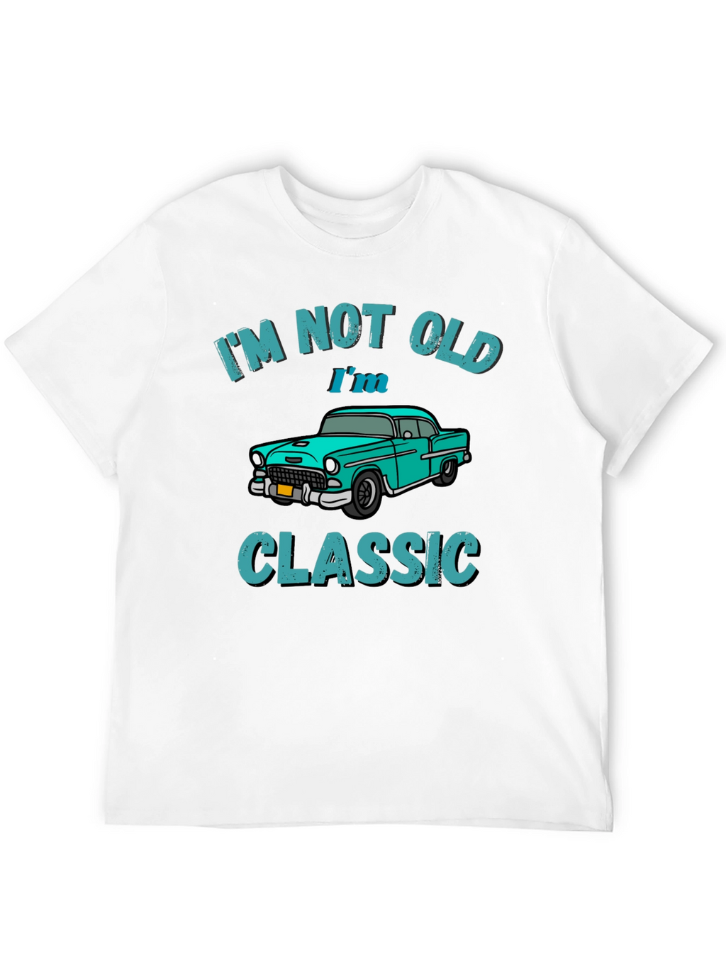 Im Not Old Im Classic Car Graphic T-Shirt
