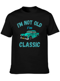 Im Not Old Im Classic Car Graphic T-Shirt