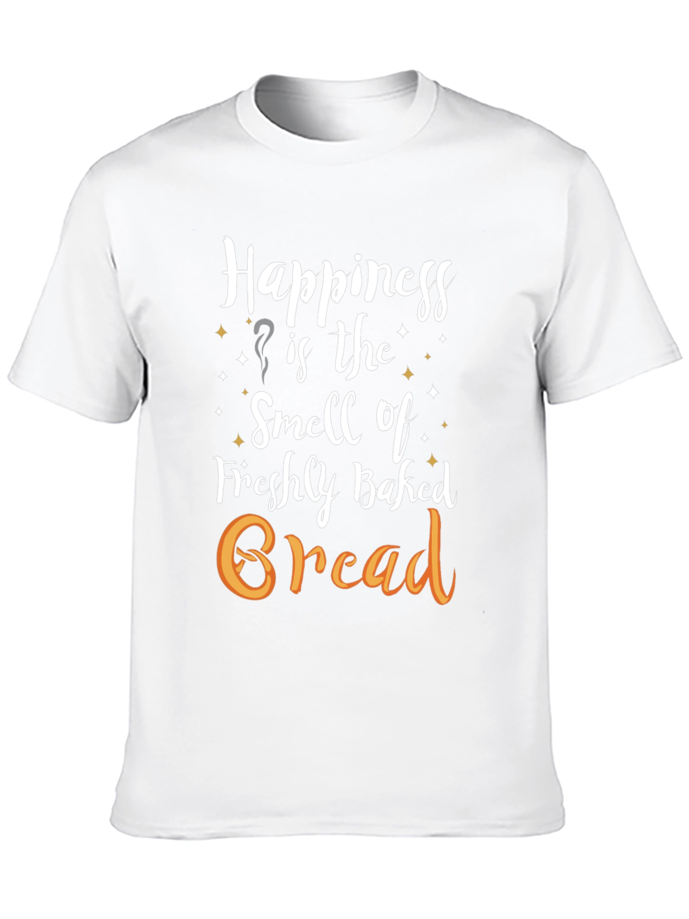 Happiness is Freshly Baked Bread T-Shirt