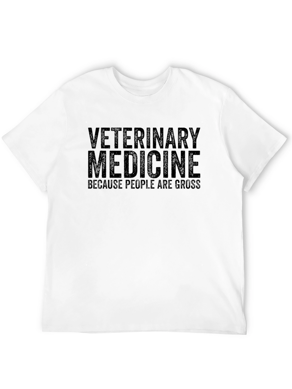 Veterinary Medicine Slogan T-Shirt