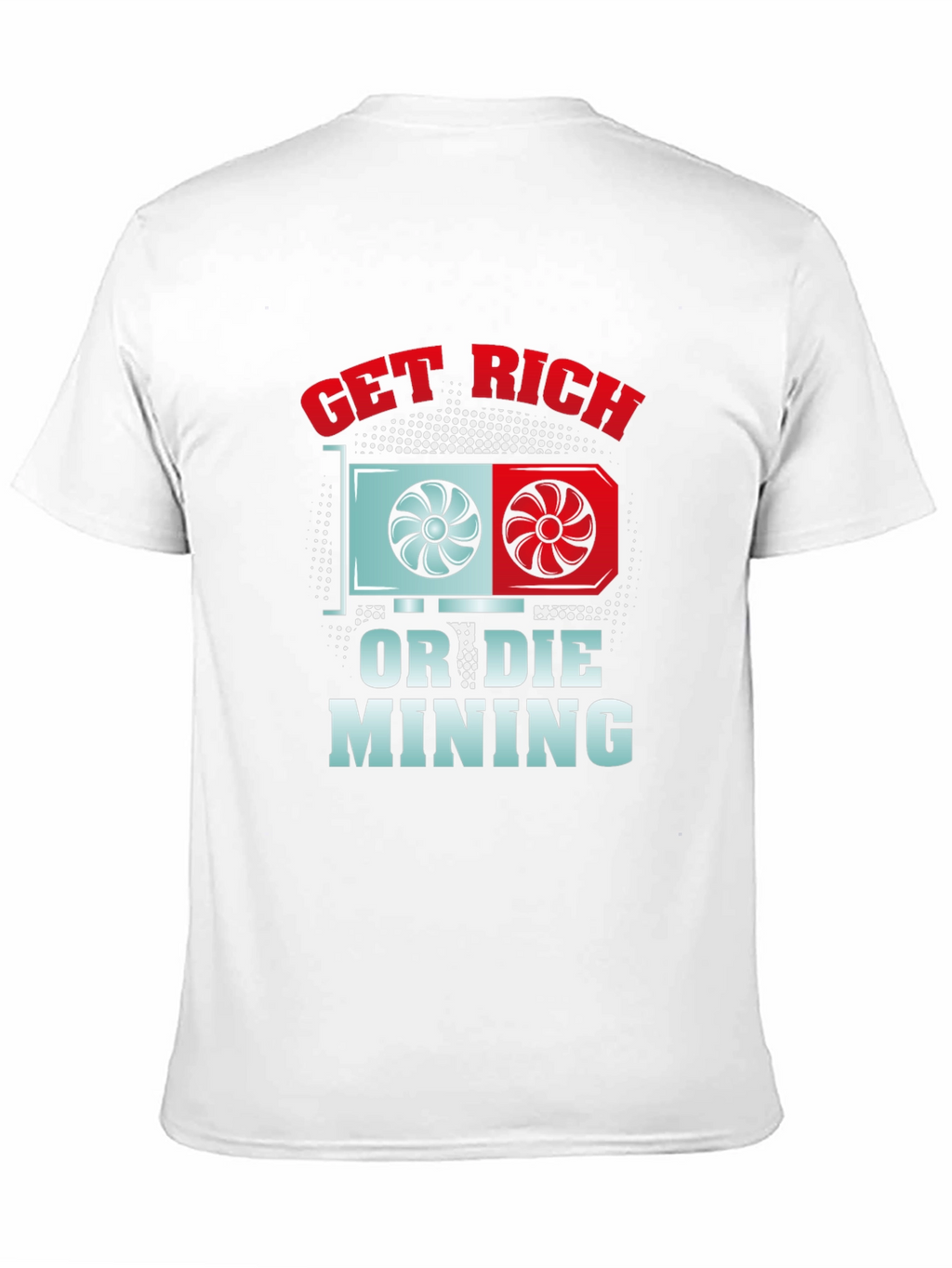 Get Rich or Die Mining Black T-Shirt