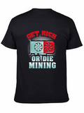 Get Rich or Die Mining Black T-Shirt