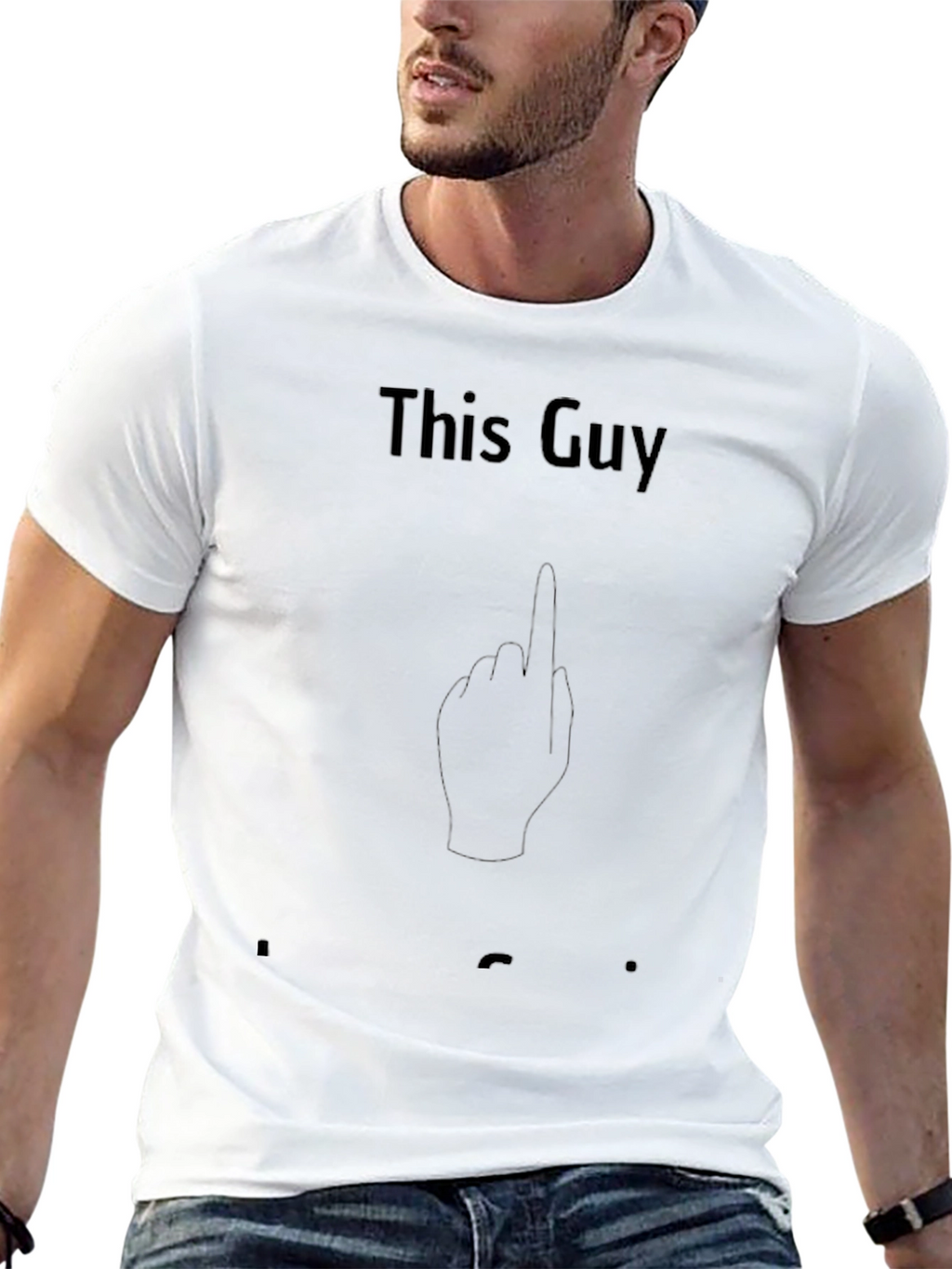 This Guy T-Shirt - Funny Graphic Tee