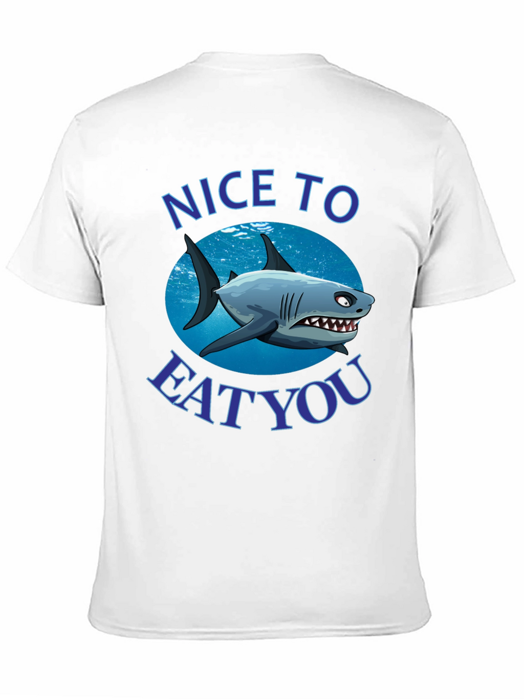 Funny Shark Graphic T-Shirt - Nice to Eat You