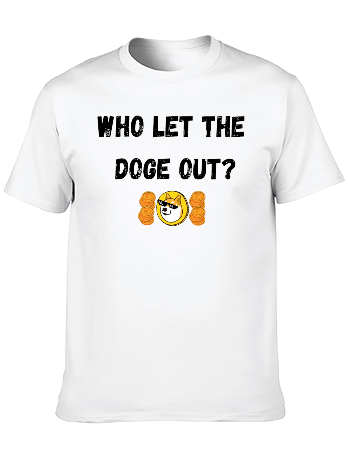 Who Let the Doge Out T-Shirt Funny Crypto Tee