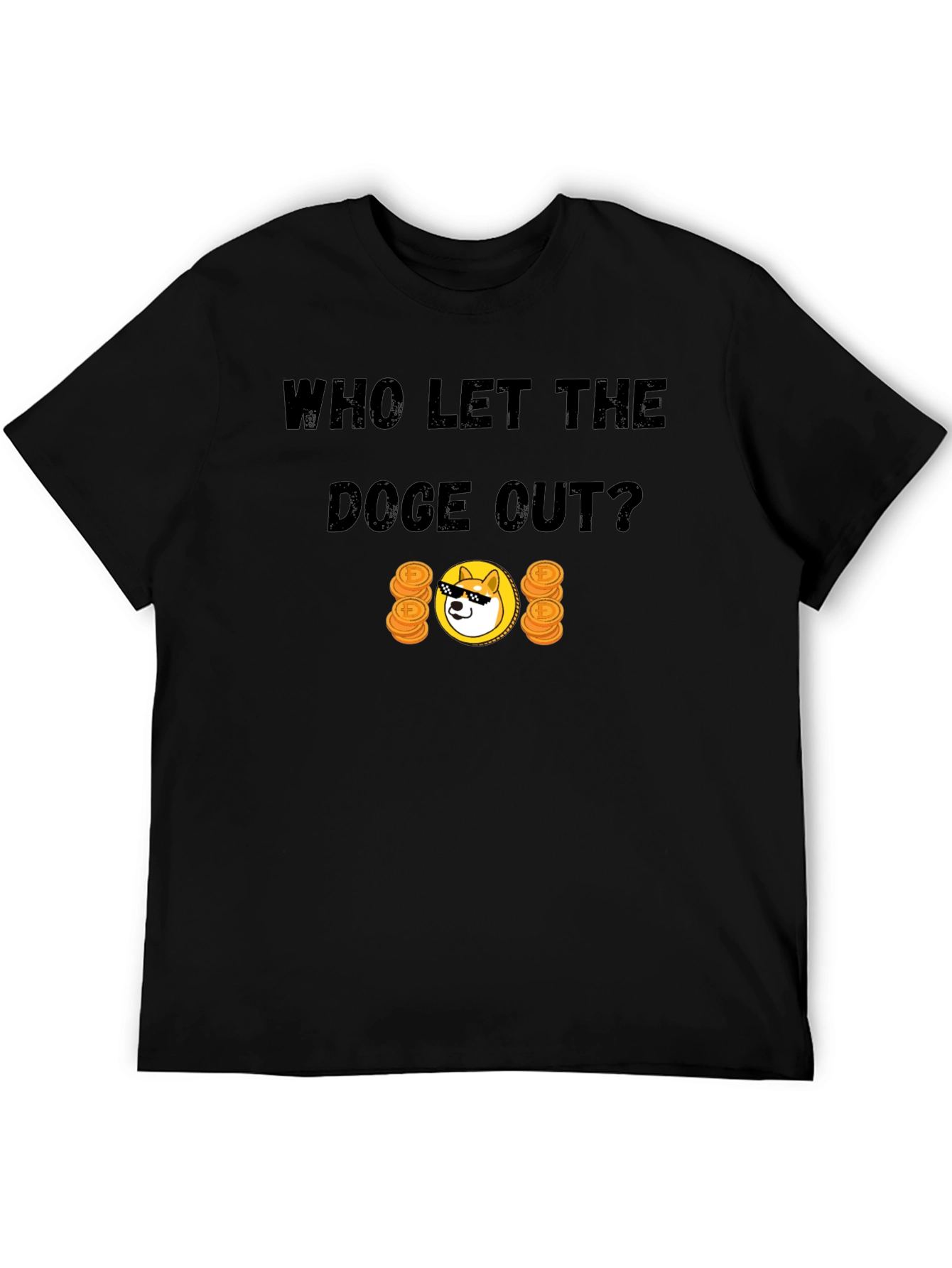 Who Let the Doge Out T-Shirt Funny Crypto Tee