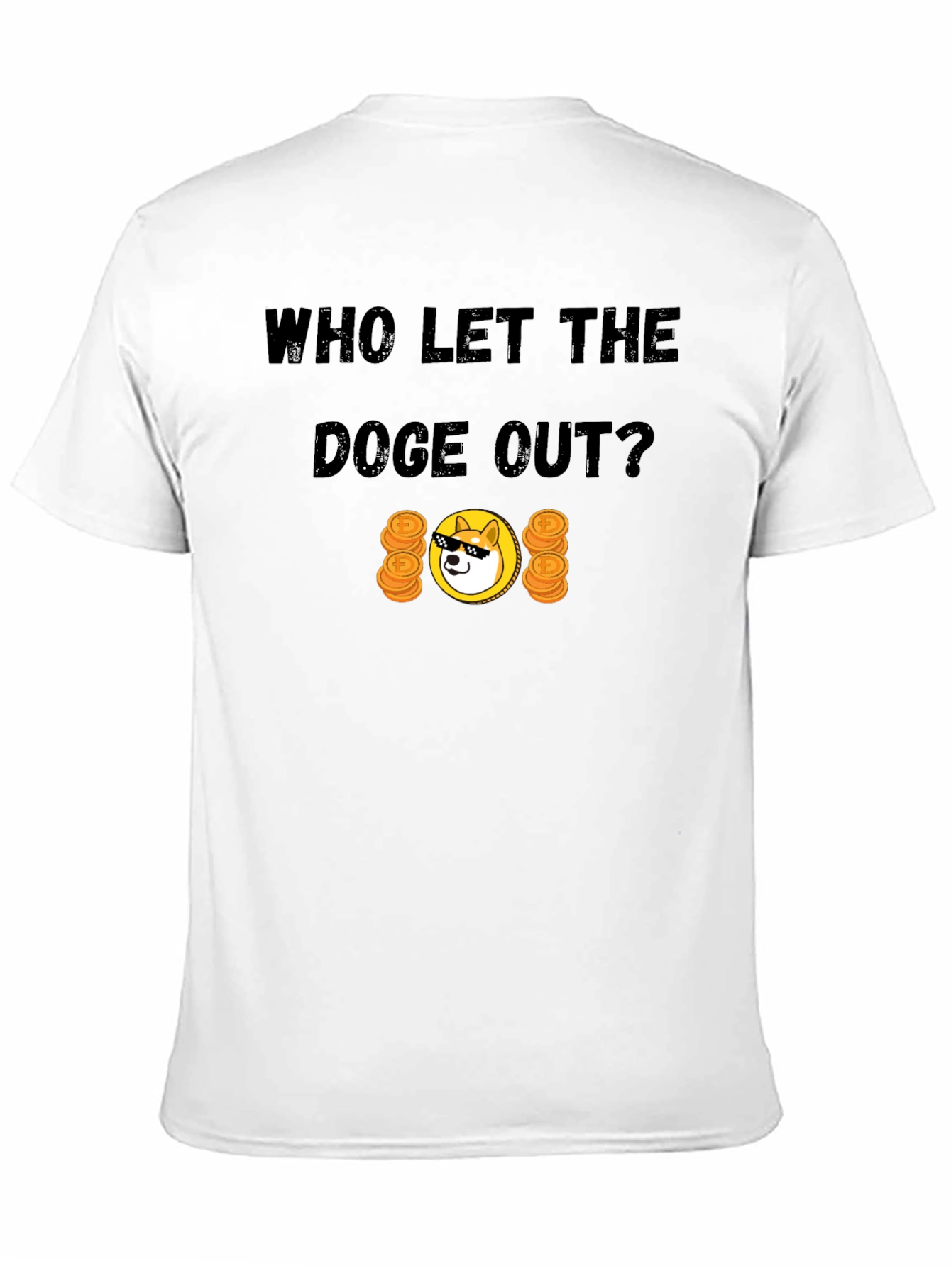 Who Let the Doge Out T-Shirt Funny Crypto Tee