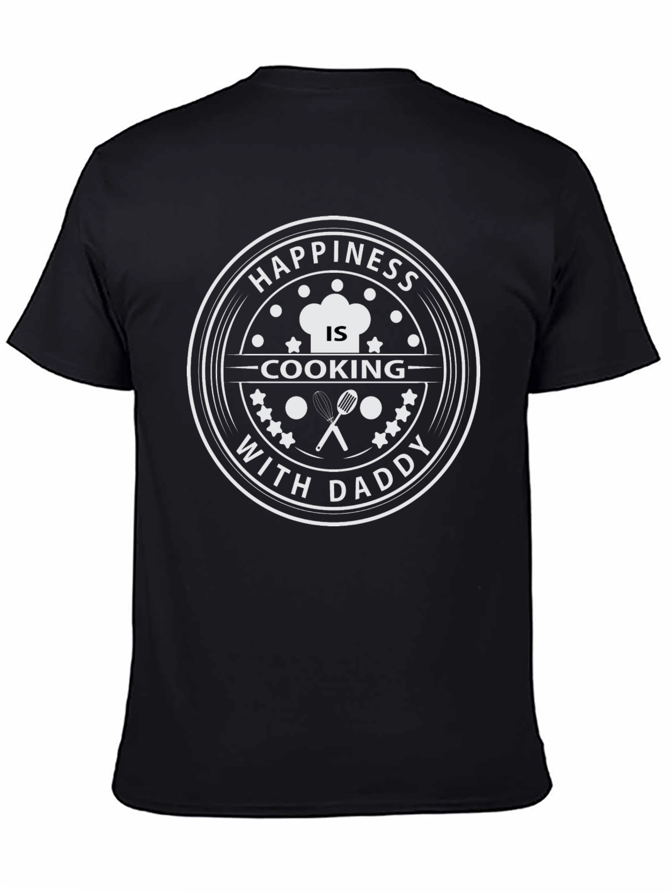 Happiness is Cooking With Daddy - Black T-Shirt