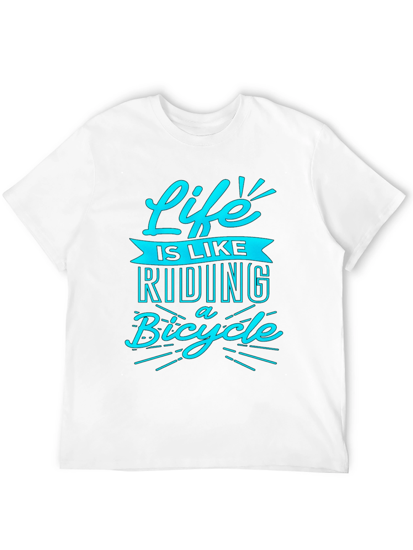 Life is Like Riding a Bicycle T-Shirt