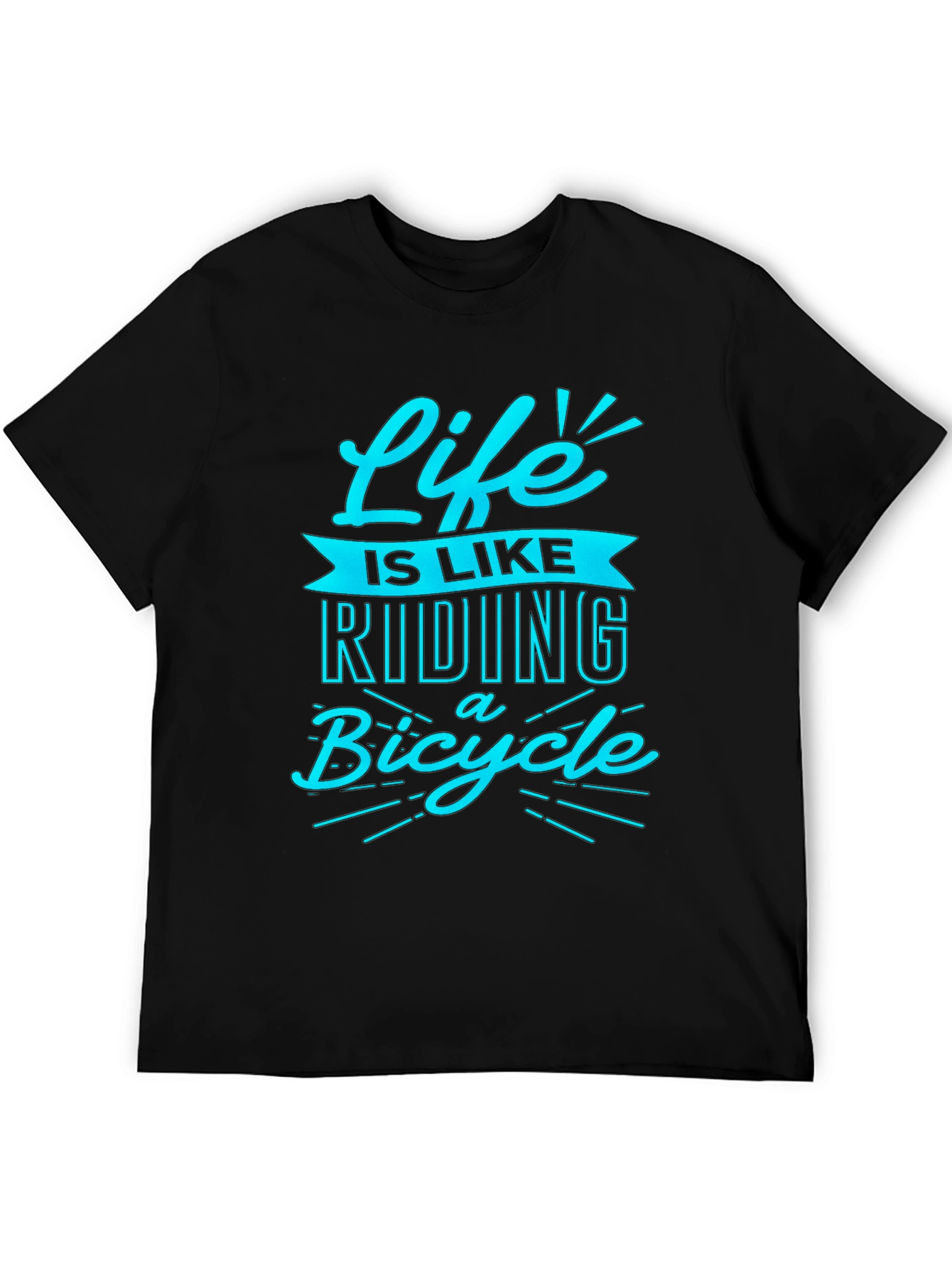 Life is Like Riding a Bicycle T-Shirt