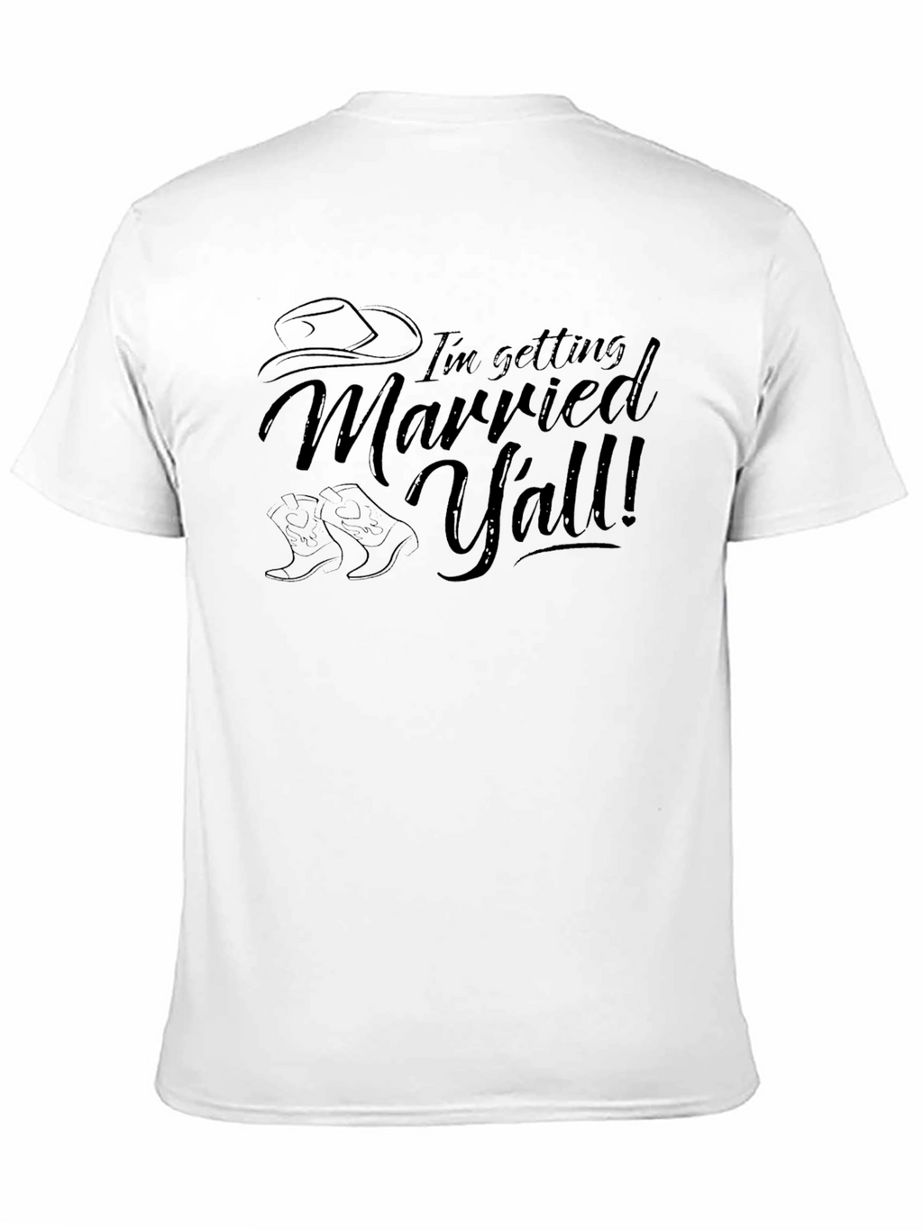 Im Getting Married Yall Black T-Shirt