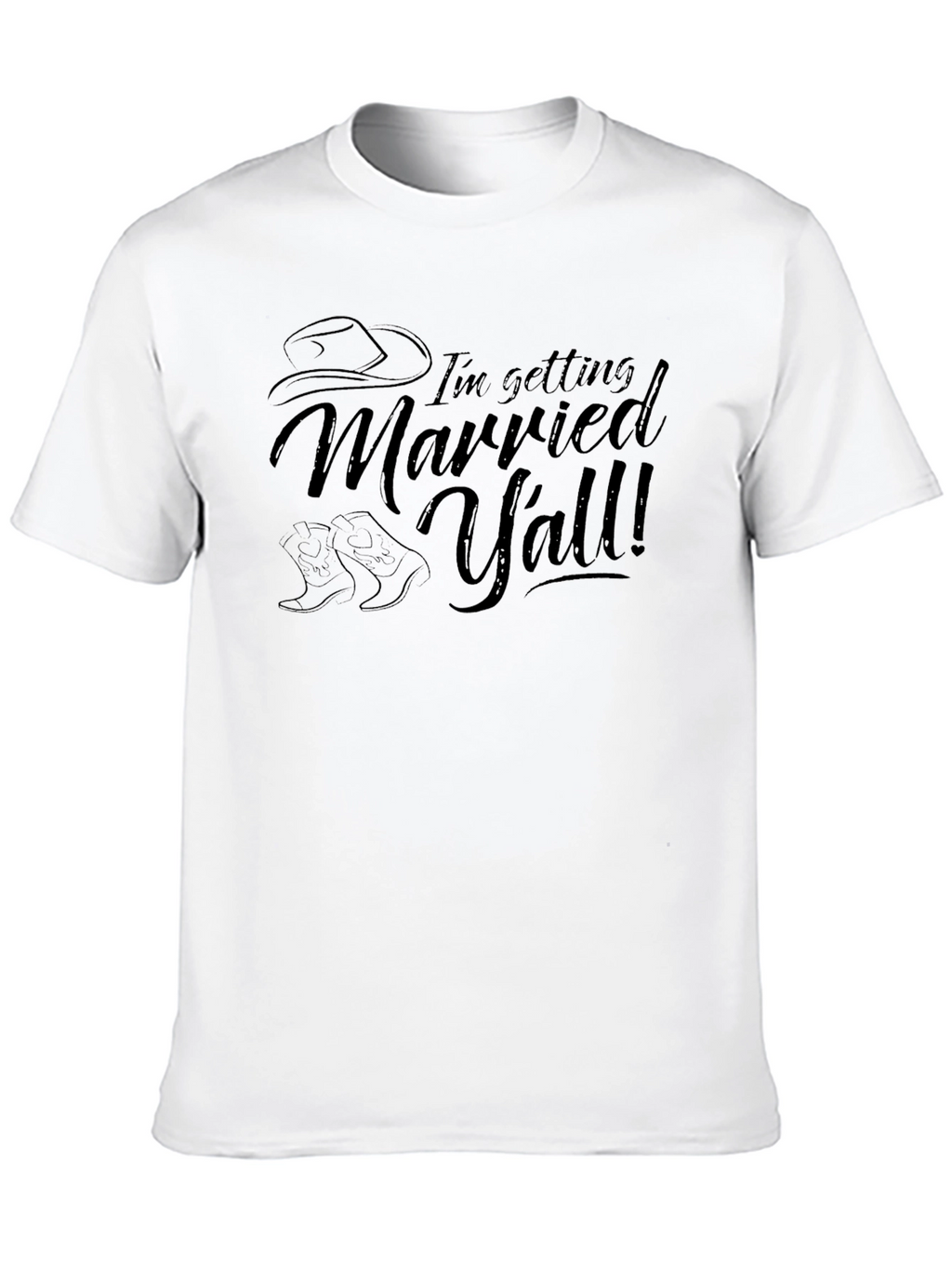 Im Getting Married Yall Black T-Shirt